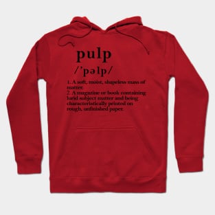 Pulp meaning Hoodie